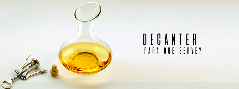 Decanter: para que serve?